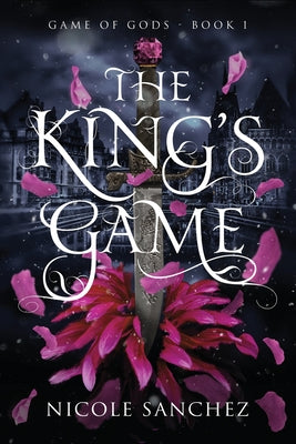 The King's Game -- Nicole Sanchez, Paperback