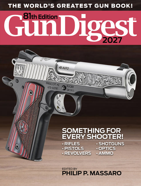 Gun Digest 2027 -- Philip P. Massaro, Paperback