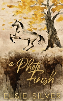 A Photo Finish (Special Edition) -- Elsie Silver, Paperback