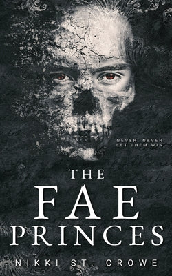 The Fae Princes -- Nikki St Crowe, Paperback