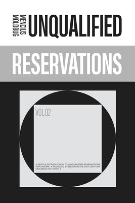 Unqualified Reservations: Volume 2 -- Curtis Yarvin, Hardcover