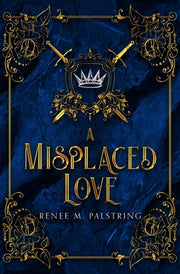 A Misplaced Love by Palstring, Renee