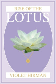 Lotus Protection: Rise of the Lotus by Hirman, Violet