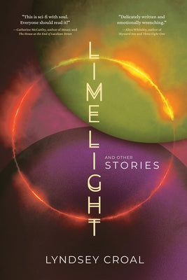 Limelight and Other Stories -- Lyndsey Croal, Paperback