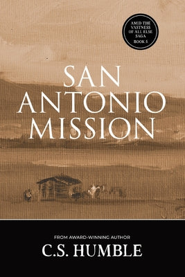 San Antonio Mission by Humble, C. S.
