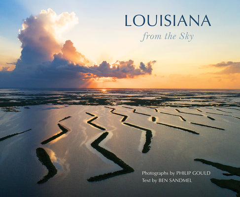 Louisiana from the Sky -- Philip Gould, Paperback