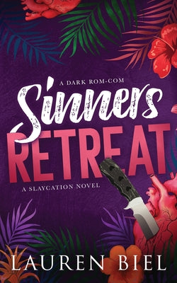 Sinners Retreat: A Dark Rom-Com -- Lauren Biel, Paperback