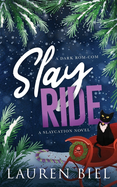 Slay Ride: A Dark Rom-Com -- Lauren Biel, Paperback