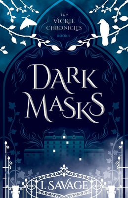 Dark Masks - Updated Edition: A Heart-Pounding Mystery-Thriller -- I. Savage, Paperback