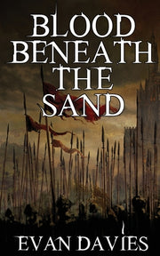 Blood Beneath the Sand by Davies, Evan