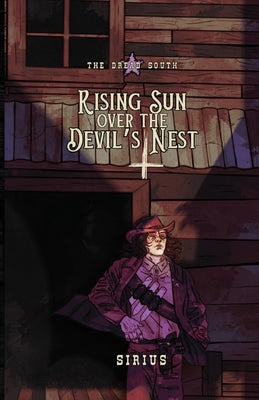 Rising Sun Over The Devil's Nest -- Sirius, Paperback