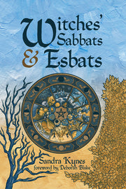 Witches' Sabbats & Esbats by Kynes, Sandra