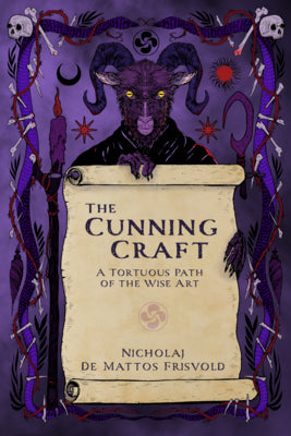 The Cunning Craft: A Tortuous Path of the Wise Art by De Mattos Frisvold, Nicholaj