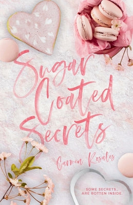 Sugar Coated Secrets by Rosales, Carmen