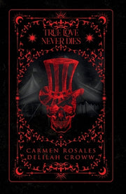True Love Never Dies by Rosales, Carmen