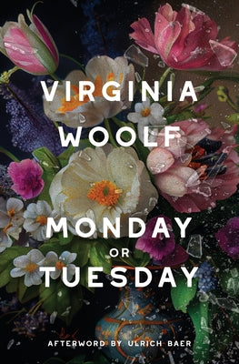 Monday or Tuesday (Warbler Classics Annotated Edition) -- Virginia Woolf, Paperback