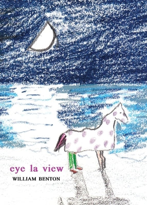 eye la view by Benton, William
