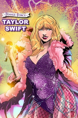 Female Force: Taylor Swift -- Eric M. Esquivel, Hardcover