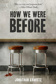 How We Were Before by Kravetz, Jonathan