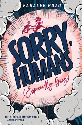Sorry, Humans (Especially Greg) -- Faralee Pozo, Paperback