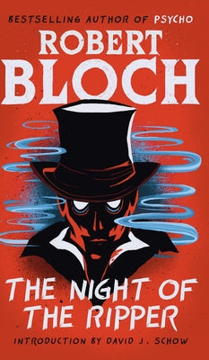 The Night of the Ripper -- Robert Bloch, Hardcover