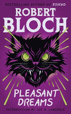 Pleasant Dreams -- Robert Bloch, Paperback