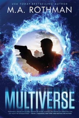 Multiverse -- M. a. Rothman, Paperback