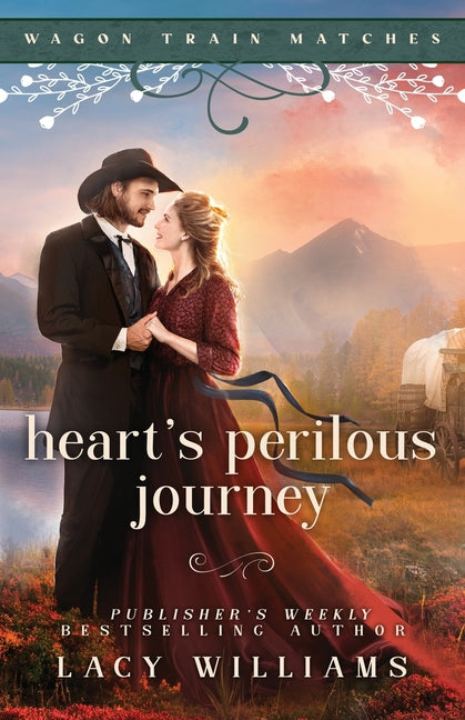 Heart's Perilous Journey -- Lacy Williams, Paperback