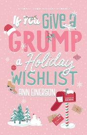 If You Give A Grump A Holiday Wishlist by Einerson, Ann