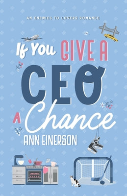 If You Give a CEO a Chance by Einerson, Ann