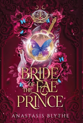 Bride of the Fae Prince (Brides of the Fae) -- Anastasis Blythe, Hardcover
