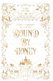 Bound by Honey by Dalton, Jamie
