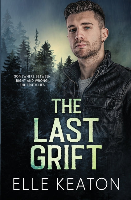 The Last Grift by Keaton, Elle