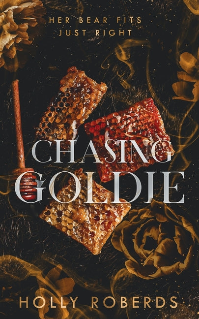 Chasing Goldie -- Holly Roberds, Paperback