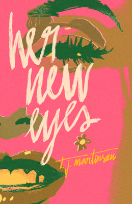 Her New Eyes -- T. J. Martinson, Paperback