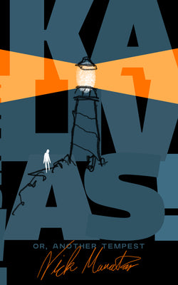 Kalivas! Or, Another Tempest -- Nick Mamatas, Paperback