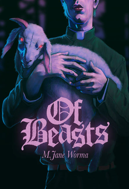 Of Beasts -- M. Jane Worma, Paperback