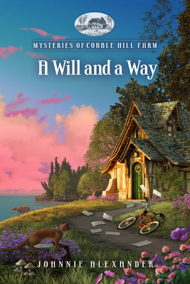 A Will and a Way by Alexander, Johnnie
