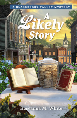 A Likely Story by White, Roseanna M.