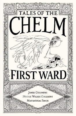 Tales of the Chelm First Ward by Goldberg, James