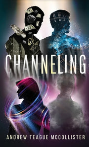 Channeling by McCollister, Andrew Teague