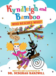 Kyndleigh and Bamboo: Who Rescues Who? by Radzwill, Deborah