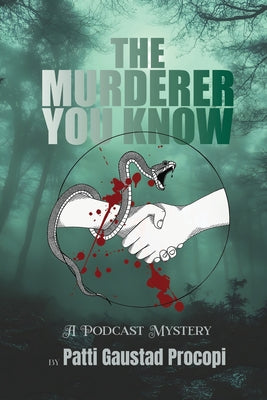 The Murderer You Know by Procopi, Patti Gaustad