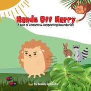 Hands Off Harry: A Tale of Consent & Respecting Boundaries by Beauty in Books
