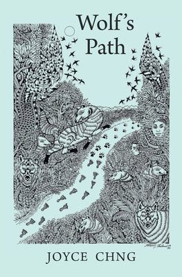 Wolf's Path by Chng, Joyce