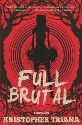 Full Brutal -- Kristopher Triana, Paperback