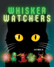 Whisker Watchers by D, Jaybie