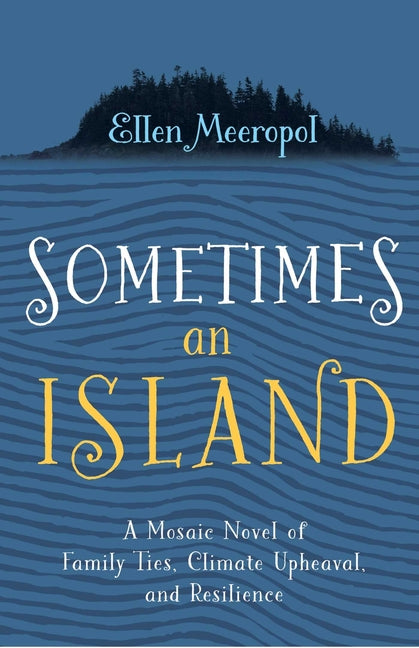 Sometimes An Island -- Ellen Meeropol, Paperback