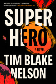 Superhero by Nelson, Tim Blake
