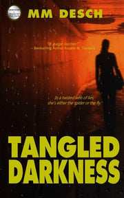 Tangled Darkness by Desch, MM
